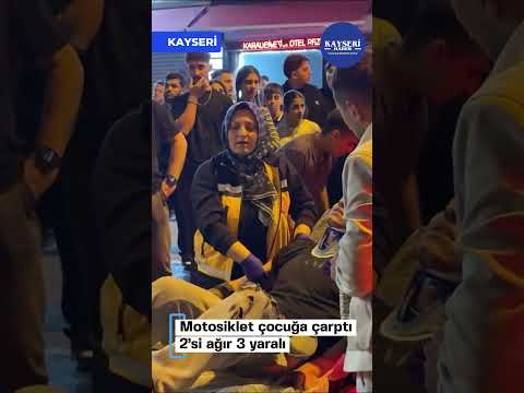 Motosiklet çocuğa çarptı 2’si ağır 3 yaralı