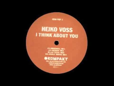 Heiko Voss - I Think About You (Geiger Mix) [Kompakt Pop, 2003]