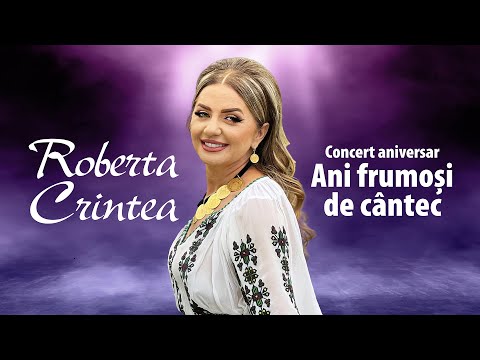 Roberta Crintea - Concert aniversar ❤️ "Ani frumoși de cântec"