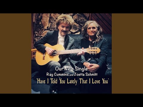 Have I Told You Lately That I Love You