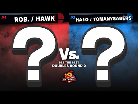 Bee The Best - Doubles Round 2 - Rob. / Hawk vs. ha1o / ToManySabers