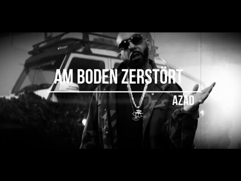 AZAD - AM BODEN ZERSTÖRT (prod. Cayk92)