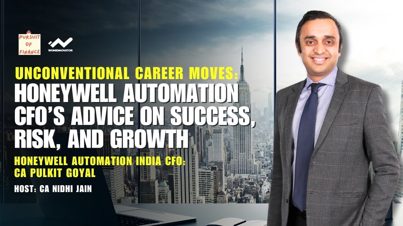 From EY to Honeywell: A CA’s Journey of Risks, Growth & Industrial Success