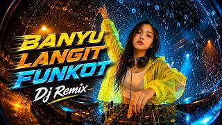 Download lagu BANYU LANGIT - DJ REMIX FUNKOT TERBARU 2026 🔥 FULL BASS PECAH | JEDAG JEDUG VIRAL TIKTOK mp3