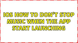 iOS how to don't stop music when the app start launching (4 Solutions!!)