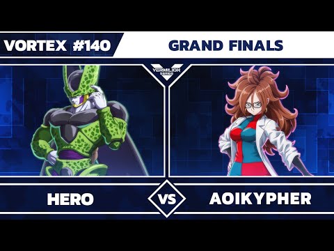 [Vortex #140] VMLN | BBM Hero (Cell) vs 9M | AoiKypher (LC21) - Grand Finals - Dragon Ball FighterZ