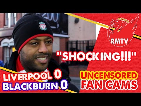 “Shocking!!!” | Liverpool 0-0 Blackburn | Uncensored Fan Cams