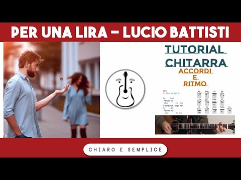 Per una lira (Lucio Battisti) - Tutorial chitarra accordi