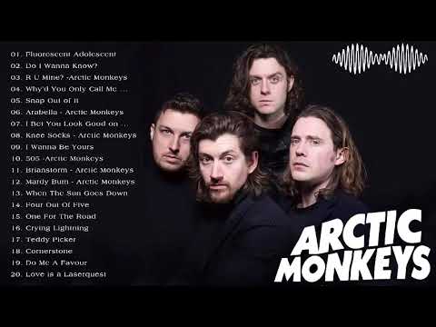 The Best Of Arctic Monkeys  - Arctic Monkeys Greatest Hits full Album