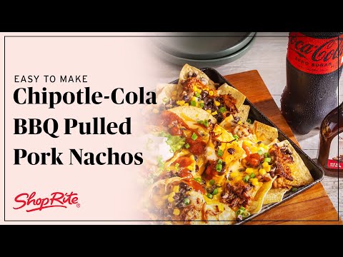 Delicious Slow Cooker Chipotle-Cola BBQ Pulled Pork Nachos Recipe | ShopRite Grocery Stores