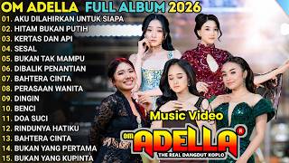 Download lagu OM ADELLA FULL ALBUM TERBARU 2026 || AKU DILAHIRKAN UNTUK SIAPA - Nurma Paejah || DANGDUT ADELLA mp3 Download lagu OM ADELLA FULL ALBUM TERBARU 2026 || AKU DILAHIRKAN UNTUK SIAPA - Nurma Paejah || DANGDUT ADELLA mp3