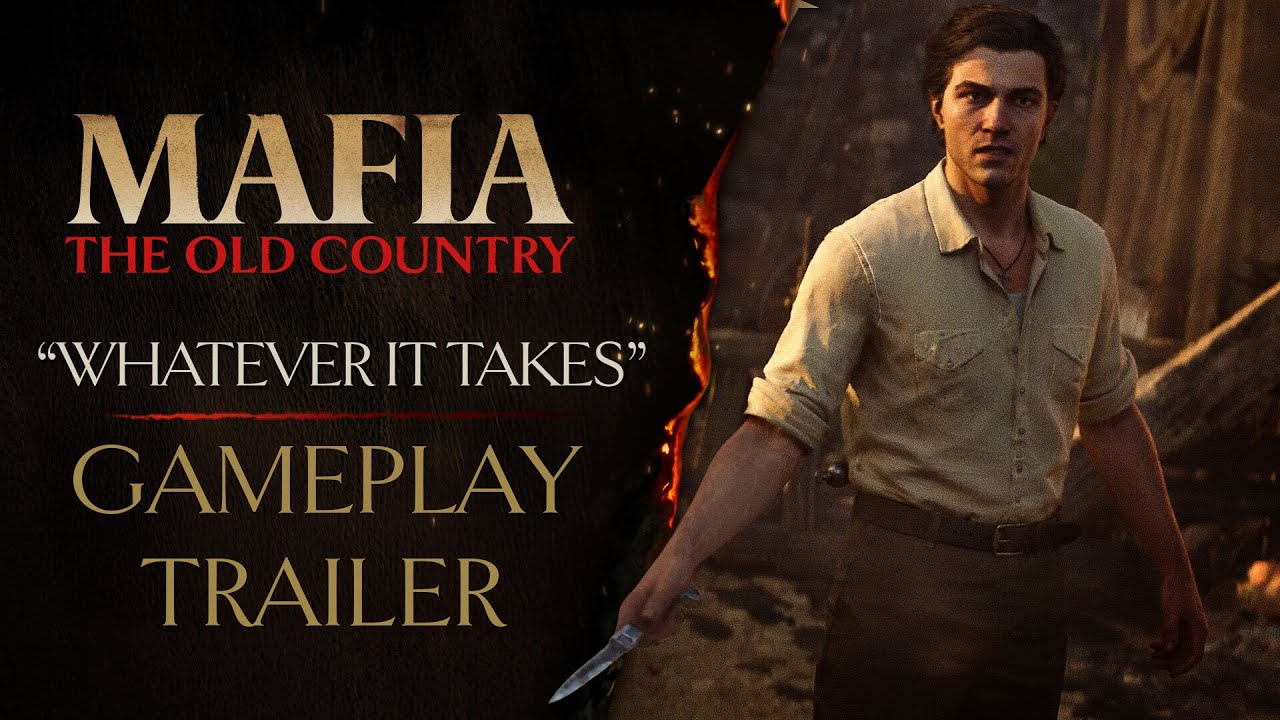 Mafia: The Old Country - “Whatever it Takes” Gameplay Trailer - YouTube