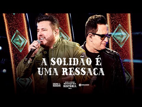 Bruno & Marrone - A solidão é uma ressaca (Clipe Oficial)