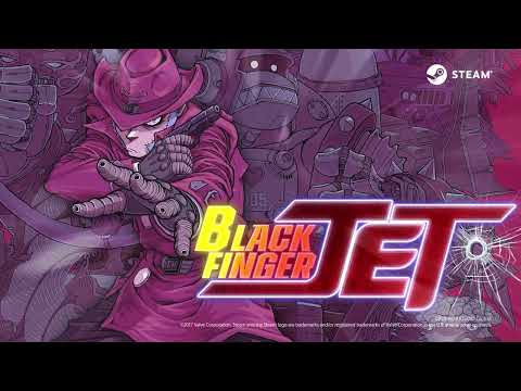 Black Finger JET Alpha Version Teaser