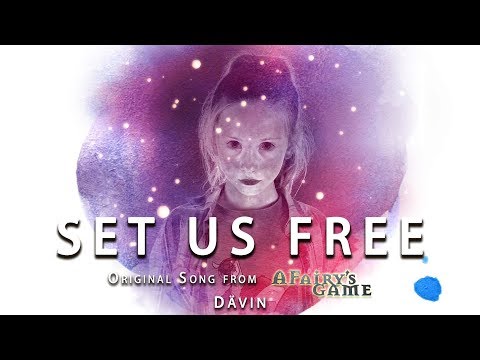 A Fairy's Game | Set us Free By Dävin | End Credits