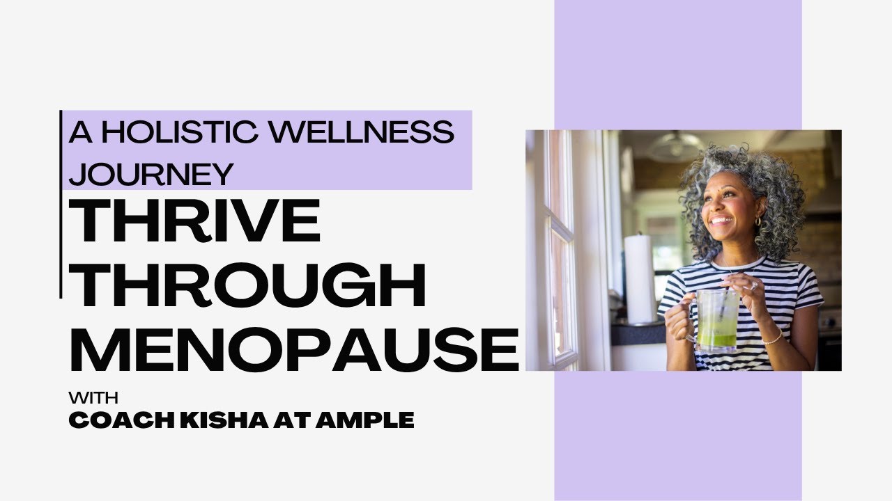 Thrive Through Menopause | A Holistic Wellness Program for Women 40+