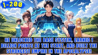 🔥Apocalypse Arrives: He Unlocks a Base System and Upgrades the Slum into an Invincible Fortress!