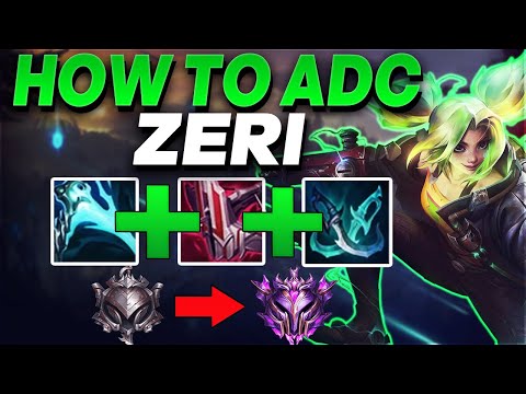 How to play Zeri ADC in low Elo - Zeri ADC Gameplay | Iron to Master #29
