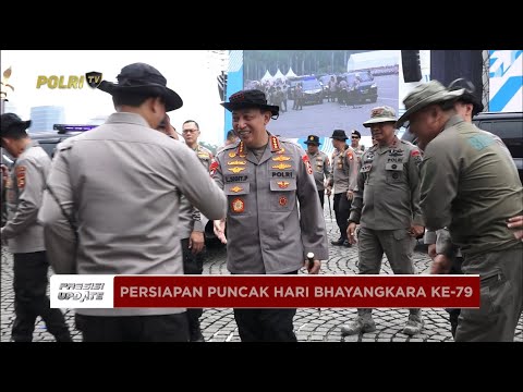 PRESISI UPDATE : MENUJU HARI BHAYANGKARA KE 79, KAPOLRI TINJAU KESIAPAN PASUKAN 28/06/2025 (21.30)