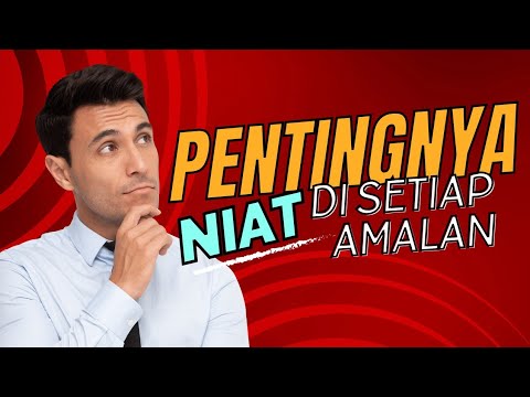 PENTINGNYA NIAT DI SETIAP AMALAN - USTADZ KHALID BASALAMAH