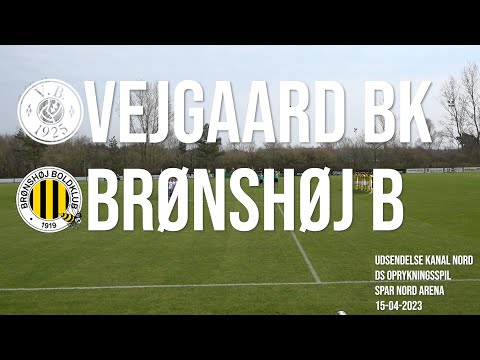 Vejgaard BK - Brønshøj B - 1 times udsendelse kanal Nord 15/4-2023