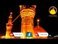 Shah Ast Hussain Farhan Ali Waris Muhrram WhatsApp Status 2022