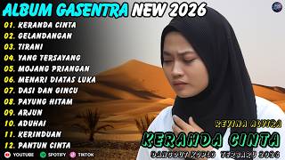 Download lagu KERANDA CINTA - GELANDANGAN - REVINA ALVIRA - PLAYLIST GASENTRA TERBARU 2026 mp3