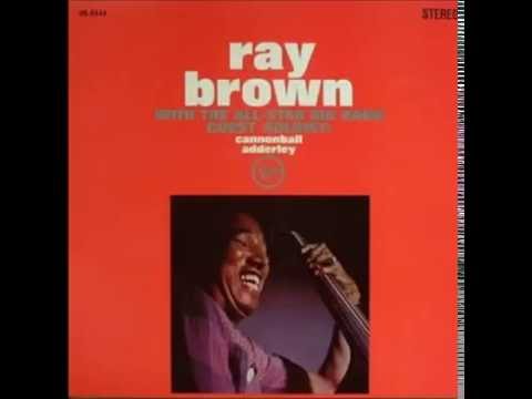 Ray Brown Big Band with Cannonball Adderley - Work Song
