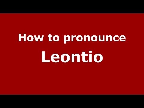 How to pronounce Leontio (Greek/Greece) - PronounceNames.com