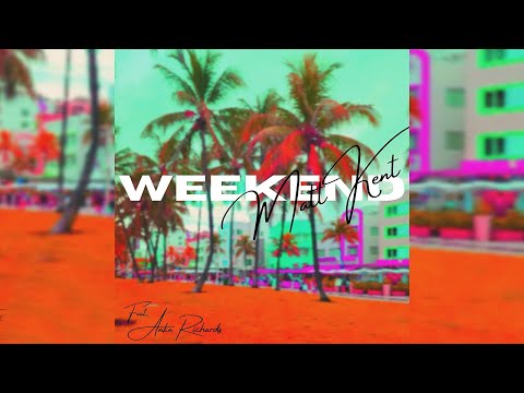 Matt Kent-Weekend (Official Audio) Ft. Anke Richards