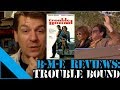 BME REVIEWS Trouble Bound 1993