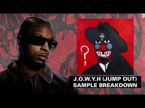 HOW I MADE THE SAMPLE FOR J.O.W.Y.H. BY 21 SAVAGE