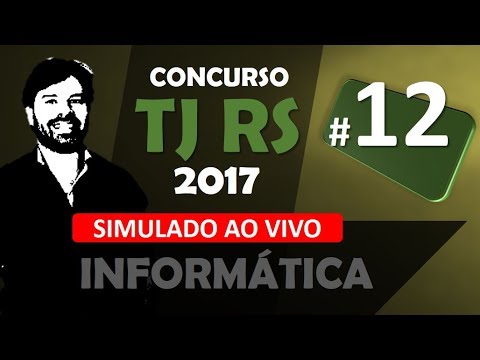 TJ RS Concurso 2017 Técnico e Analista Simulado ao vivo #12