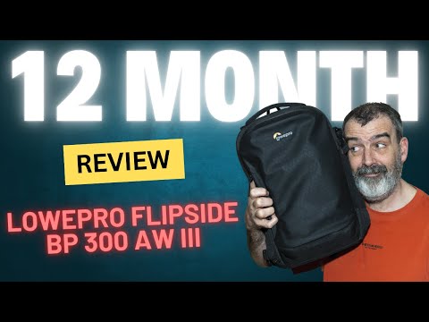 Lowepro Flipside BP 300 AW III Camera Bag Review (1 Year Later)
