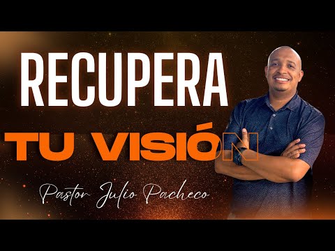 🔴RECUPERA TU VISIÓN - PASTOR JULIO PACHECO / MDM CHURCH LETICIA - AMAZONAS