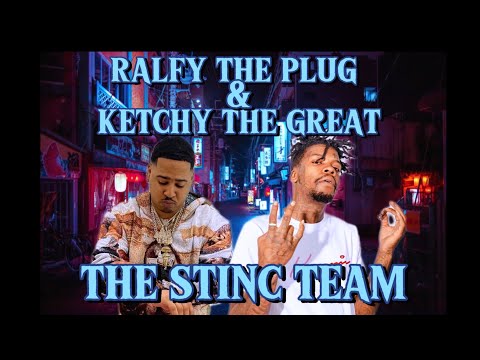 RALFY THE PLUG & KETCHY THE GREAT - THE STINC TEAM (2017 MUSIC VIDEO)