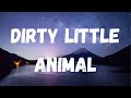 Bones UK- Dirty Little Animal Lyrics