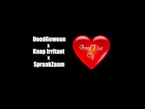 DoodGewoon x Knap Irritant x SpraakZaam - Geef Niet Op