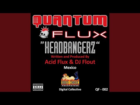 Headbangerz - Acid Flux vs DJ Flout