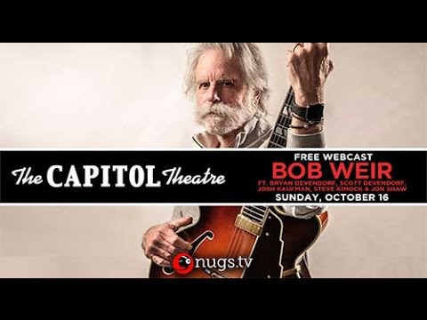 Bob Weir | 10/16/17 | The Captiol Theatre | Full Show