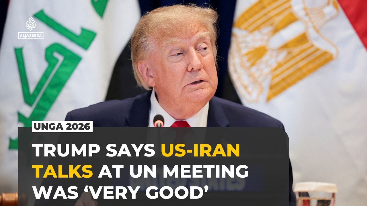 US, Iran hold ‘very good’ talks, Trump says at UN meeting