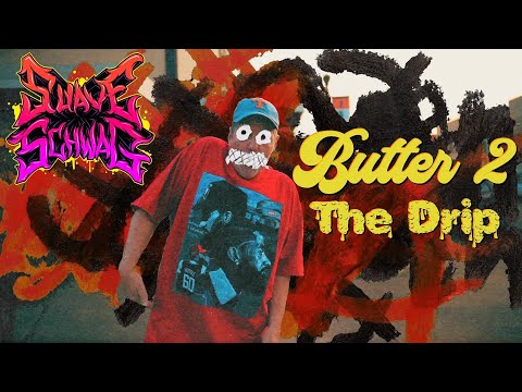 Butter 2: The Drip