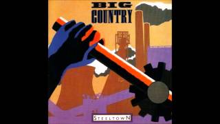 Big Country Steeltown (Full Album)