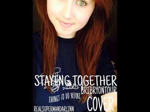 'Staying Together' by Brian O'Reilly (BriBryOnTour) (Cover) || Caitlin Wrigley