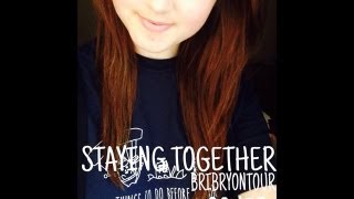 'Staying Together' by Brian O'Reilly (BriBryOnTour) (Cover) || Caitlin Wrigley