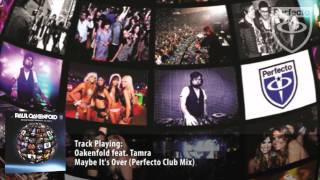 Oakenfold feat. Tamra - Maybe It's Over (Perfecto Club Mix)