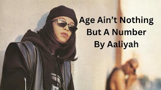 Aaliyah - Age Ain&#39;t Nothing But A Number (Lyrics)