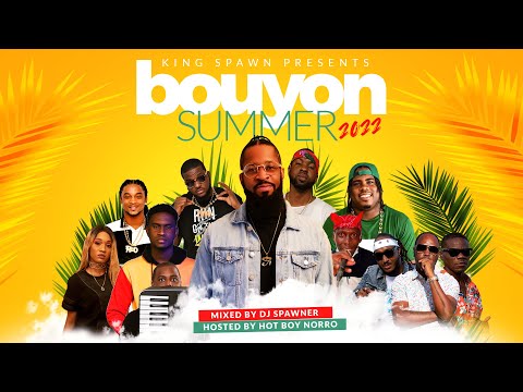 2022 BOUYON MIX - ASA BANTAN, TRIPLE K, EDDAY, SANTORINI, SIGNAL BAND, LYRIKAL K, RIDGE | DJ SPAWNER