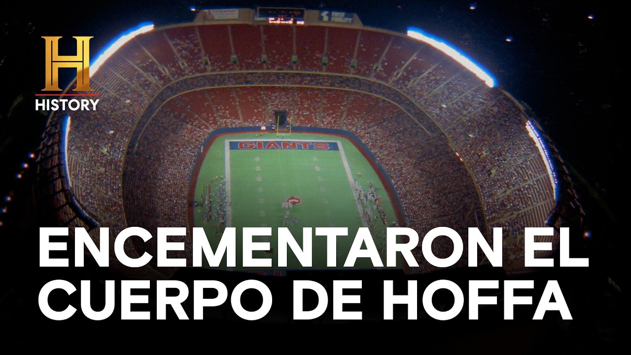 ENCEMENTARON EL CUERPO DE HOFFA - Grandes misterios de la historia