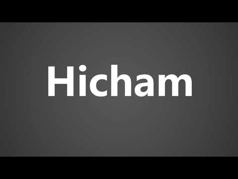 How To Pronounce Hicham